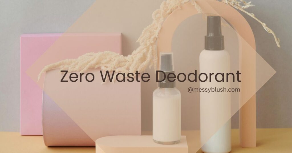 Zero Waste Deodorant