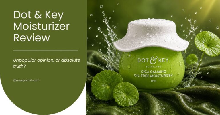 Dot & Key Moisturizer Review
