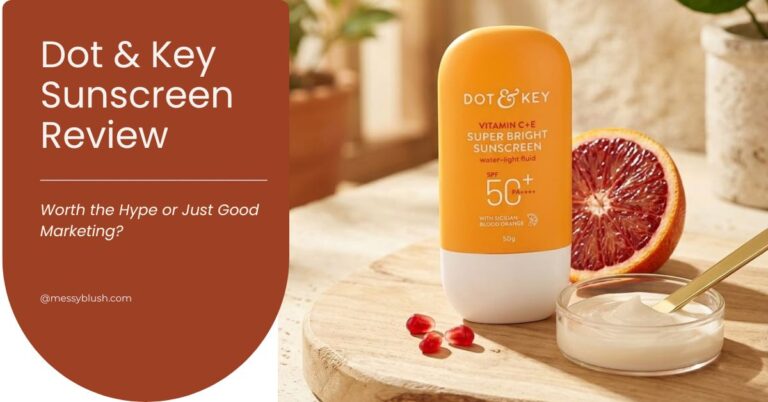 Dot and Key Sunscreen Review